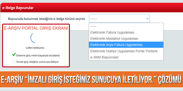 e arsiv portalina giris yapilamiyor cozumu e Fatura Portalına Giriş Yapılıyor Ancak e Arşiv Portalına Giriş Yapılamıyor Çözümü